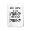 What Happens in the Bathroom Stays in the Bathroom, 27 Inch by 27 Inch, 100% cotton, Inappropriate Gifts, Bathroom Towels, Bathroom Decorations, Hand Towels Funny