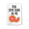 Pour Some Sugar on Me, Kitchen Towels, Flour Sack Towel, 27 Inch by 27 Inch, 100% Cotton, Multi-Purpose Towel, Decor, Home Linen, Dish Towel for Kitchen, Coffee Towel