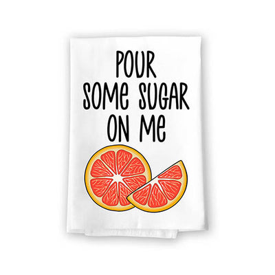 Pour Some Sugar on Me, Kitchen Towels, Flour Sack Towel, 27 Inch by 27 Inch, 100% Cotton, Multi-Purpose Towel, Decor, Home Linen, Dish Towel for Kitchen, Coffee Towel