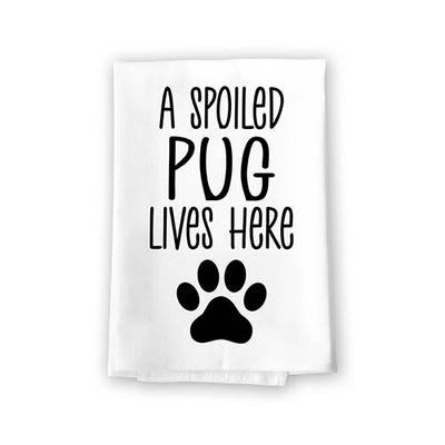 A Spoiled Pug Lives Here, Flour Sack Towel, 27 Inch by 27 Inch, 100% Cotton, Home Decor, Tea Towels, Absorbent Kitchen Towels, Funny Towels, Dog Mom Gifts, Pug Gifts, Pug Decor