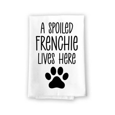 A Spoiled Frenchie Lives Here, Flour Sack Towel, 27 Inch by 27 Inch, 100% Cotton, Home Decor, Absorbent Funny Kitchen Towels, Dog Mom Gifts, Frenchie Decor