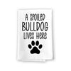 A Spoiled Bulldog Lives Here, Flour Sack Towel, 27 Inch By 27 Inch, 100% Cotton, Home Decor, Dish Towel, Tea Towels, Absorbent Funny Kitchen Towel, Dog Mom Gifts, Bulldog Gifts