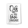 Oils are My Love Language, Flour Sack Towel, 27 Inch by 27 Inch, 100% Cotton, Home Decor, Dish Towel, Tea Towels, Absorbent Kitchen Towels, Housewarming Gift, Cute Girlfriend Gifts