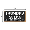 Laundry Sucks Since Forever, 10 inch by 5 inch, Funny Laundry Room Decor, Funny Laundry Signs, Laundry Sign, Laundry Decor, Funny Housewarming Gifts