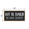 Out to Lunch Be Back Shortly, 10 inch by 5 inch, Hanging Door Sign, Office Sign, Wooden Business Signs