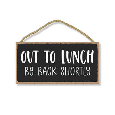 Out to Lunch Be Back Shortly, 10 inch by 5 inch, Hanging Door Sign, Office Sign, Wooden Business Signs