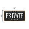 Private Sign, 5 inch by 10 inch Hanging Door Sign, Home and Office Wood Decor, Housewarming Gifts