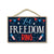 Let Freedom Ring Hanging Wooden Signs, 7 inch by 10.5 inch, Patriotic Wood Sign, Decorative Wall Art, Home Office Party Decor