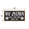 My Zuchon and I Talk Shit About You, 10 inches by 5 inches, Dog Lover Signs for Home, Dog Decor, Zuchon Gifts, Zuchon Mom