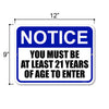 Notice You Must be at Least 21 Years of Age to Enter, 12 inch by 9 inch, Metal Sign Post, Bar Décor and Accessory