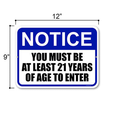 Notice You Must be at Least 21 Years of Age to Enter, 12 inch by 9 inch, Metal Sign Post, Bar Décor and Accessory