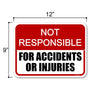 Not Responsible for Accidents or Injuries, 12 inch by 9 inch, Tin Sign Post, Safety Signs for Children, Kids Warning Sign