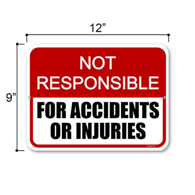 Not Responsible for Accidents or Injuries, 12 inch by 9 inch, Tin Sign Post, Safety Signs for Children, Kids Warning Sign