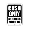 Cash Only No Checks No Credit, 9 inch by 12 inch, Business Sign, Restaurant Signs, Cash Only Sign, Iron Wall Decor