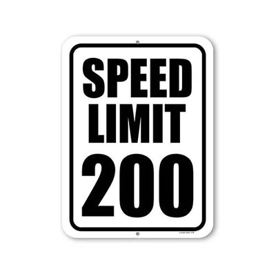 Speed Limit 200, 9 inch by 12 inch, Metal Sign Post, Wall Signs For Home Decor, Funny Signs, Man Cave Decor, Funny Street Signs, Garage Decor for Men, Car Room Decor