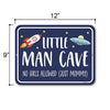 Little Man Cave No Girls Allowed Just Mommy, 9 inch by 12 inch, Tin Bedroom Sign, Kids Room Decor, Housewarming Gift, Baby Boy Room Decor, Playroom Decor