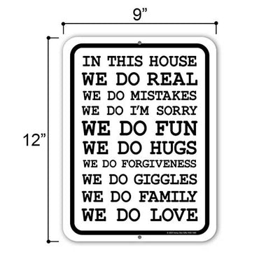 In This House We Do Real We Do Fun We Do Hugs We Do Family We Do Love, 12 inch by 9 inch, Signs for Home, Wall Hanging Sign, Door Decorations