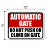 Automatic Gate Do Not Push or Climb On Gate, 9 inch by 12 inch, Metal Yard Decor, Security Gate Signs, Warning Signs for Property, Business Warning Signs