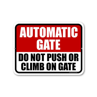 Automatic Gate Do Not Push or Climb On Gate, 9 inch by 12 inch, Metal Yard Decor, Security Gate Signs, Warning Signs for Property, Business Warning Signs