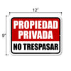 Propiedad Privada No Trespasar, 9 inch by 12 inch, Private Property No Trespassing Sign, Español Signs, Security Metal Sign Spanish, Warning Signs for Property