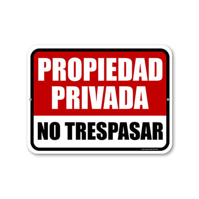 Propiedad Privada No Trespasar, 9 inch by 12 inch, Private Property No Trespassing Sign, Español Signs, Security Metal Sign Spanish, Warning Signs for Property