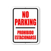 No Parking Prohibido Estacionarse, 9 inch by 12 inch, English Spanish Bilingual Signs, Parking Lot Signs, No Parking Sign, Metal Street Signs, Warning Signs