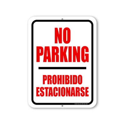 No Parking Prohibido Estacionarse, 9 inch by 12 inch, English Spanish Bilingual Signs, Parking Lot Signs, No Parking Sign, Metal Street Signs, Warning Signs