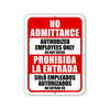 No Admittance Authorized Employees Only Do Not Enter, English Spanish Español Bilingual Signs, Security Metal Sign, Business Warning Signs, 9 inch by 12 inc