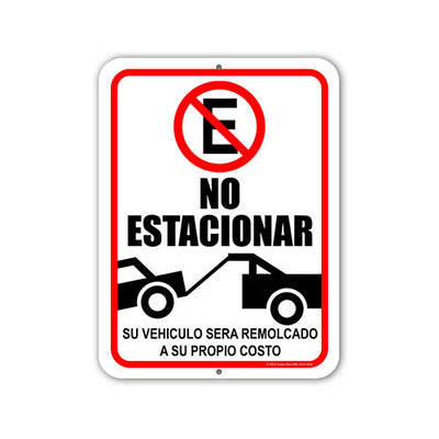 No Estacionar Su Vehiculo Sera Remolcado A Su Propio Costo, No Parking Signs, Warning Signs, Business Sign, Letreros Para Negocios En Español, 9 inch by 12 inch