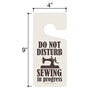 Do Not Disturb Sewing in Progress, Door Hangers, Sewing Room Decor, Sewing Decorations, 4 inch by 9 inch