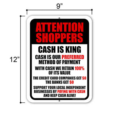 Attention Shoppers Cash is King, Business Sign, Retail Store Signs, Cash Only Sign, No Credit Card, Metal Wall Decor, Letreros Para Negocios, 9 inch by 12 inch