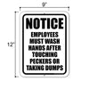 Notice Employees Must Wash Hands After Touching Peckers or Taking Dumps, Funny Bathroom Signs, Safety Signs, Office Signs, Business Signs, 9 inch by 12 inch