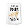 I Prefer My Doods Golden, 27 Inches by 27 Inches, Funny Dog Towel, Gifts for Goldendoodle Lovers, Doodle Dog mom Gifts, Doodle Mom, Doodle Dad, Fur Parent