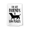 I’ve Got Friends in Low Places, 27 Inches by 27 Inches, Dachshund Kitchen Towel, Dachshund Gifts Kitchen, Unique Dachshund Gifts for Dachshund Lovers, Wiener Dog Tea Towels