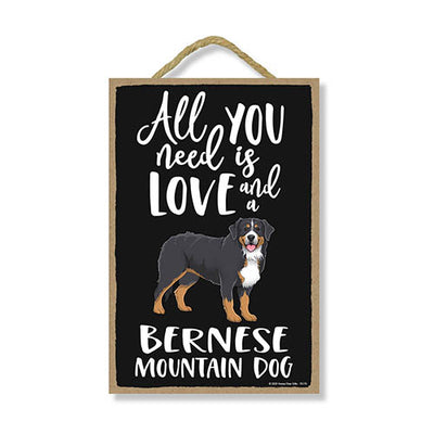 All You Need is Love and a Bernese Mountain Dog Wooden Home Decor for Dog Pet Lovers, Hanging Decorative Wall Sign, 7 Inches by 10.5 Inches
