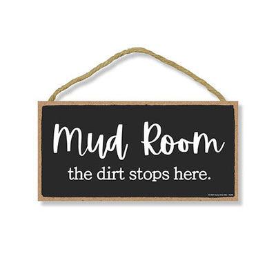 Mud Room The Dirt Stops Here, Mudroom Wall Decor Signs, Decorative Hanging Wood Door Sign, 5 Inches by 10 Inches