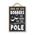 Show Me Your Bobbers I’ll Show You My Pole, Wooden Fishing Signs Decor, Man Cave Wall Sign