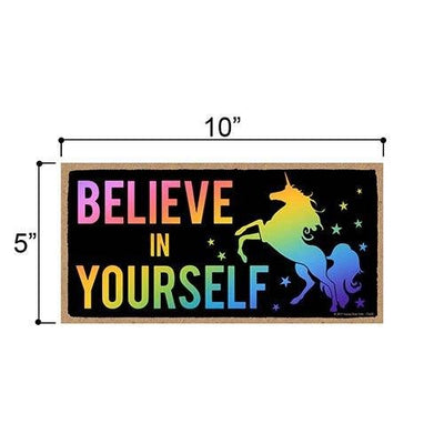 Believe in Yourself Unicorn Sign