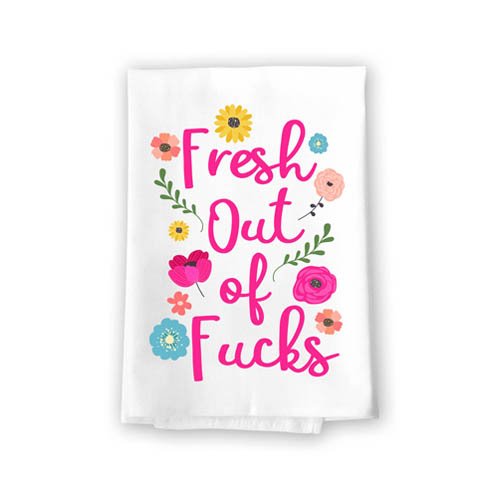 Fresh Out of Fucks - Funny Kitchen Towels Decorative Dish Towels