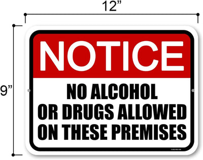 Honey Dew Gifts, Notice No Alcohol or Drugs Allowed on these Premises, 12 inch by 9 inch, Made in USA, Metal Sign Post, Business Warning Signs, Office Sign, Office Signs for Business, Iron Wall Decor