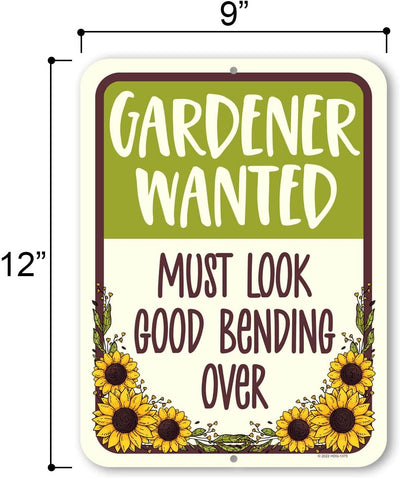 Honey Dew Gifts, Gardener Wanted Must Look Good Bending Over, 9 inch by 12 inch, Made in USA, Metal Yard Decor, Metal Sign Post, Funny Signs, Front Porch Decor, Funny Gardening Gifts, Funny Home Decor