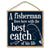 A Fisherman Lives Here with The Best Catch of His Life - 10 x 10 inch Hanging, Wall Art, Decorative Wood Sign Funny Home Decor